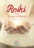 Reiki. Corpo e Mente. para. João Magalhães e Sílvia Oliveira