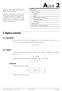 TÓPICOS. Álgebra matricial. Igualdade. Adição. Multiplicação por um escalar. Multiplicação matricial. Potenciação. Matriz transposta.