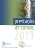 ÍNDICE. Introdução 1. GARANTIR A SATISFAÇÃO DAS NECESSIDADES DOS UTENTES 2. SUSTENTABILIDADE DA ORGANIZAÇÃO 3. SUSTENTABILIDADE AMBIENTAL