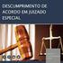 REQUERIMENTO DE EXECUÇÃO DE DECISÃO JUDICIAL CONDENATÓRIA Aprovado pela Portaria n.º 282/2013, de 29 de agosto