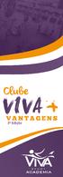 Clube Viva + Vantagens! 2º Edição + de 60 empresas conveniadas + vantagens para VOCÊ aluno VIVA