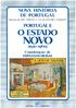 NOVA HISTORIA DE PORTUGAL. Direcção de joel SERRÃO e A.H. de OLIVEIRA MARQUES PORTUGAL E. o ESTADO NOVO ( )