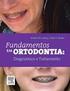 PALAVRAS-CHAVE: Ortodontia; Ortodontia interceptora; Ortodontia preventiva; Aparelhos ortodônticos funcionais; Terapia miofuncional.