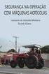 Ergonomia e SegurançA MáquinaS Agrícolas. Departamento de Engenharia de Biossistemas LEB Mecânica e Máquinas Motoras 2014