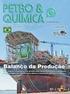 l Petroquímicas l Petróleo e Gás l Químicas l Saneamento l Siderurgia l Textil, Construção, etc.