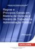 Regras e Princípios Gerais em Matéria de Duração e Horário de Trabalho na Administração Pública