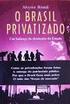 BIONDI, Aloyisio. O Brasil privatizado - Um balanço do desmonte do Estado. São Paulo: Editora Fundação Perseu Abramo, 1999.
