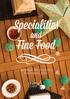 Specialities. and. Fine Food