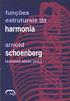 Funções Estruturais da Harmonia ARNOLD SCHOENBERG. Capítulo I - Funções Estruturais da Harmonia