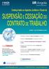 SUSPENSÃO E CESSAÇÃO DO CONTRATO DE TRABALHO