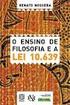 NOGUERA, Renato. Ensino de filosofia e a lei Rio de Janeiro: Editora Pallas, 2014.