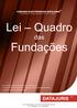 Lei Quadro. Fundações