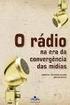 A Convergência Tecnológica na Webradio: O Uso da Memória e Multimidialidade no Site da CBN 1