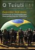 EDITORIAL. O TUIUTI Informativo oficial da AHIMTB/RS EDITOR. Luiz Ernani Caminha Giorgis, Cel