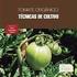 Recomendações Técnicas para a Produção do Tomate Ecologicamente Cultivado - TOMATEC