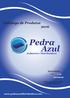 Pedra Azul. Catálogo de Produtos Indústria e Distribuidora.  Diversidade. Qualidade.