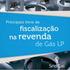 Principais itens de fiscalização. na revenda de Gás LP