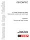 DECOMTEC. A Carga Tributária no Brasil: Equipe Técnica DECOMTEC/FIESP. CADERNO I Panorama da Carga Tributária