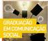 CURSO DE GRADUAÇÃO EM COMUNICAÇÃO SOCIAL