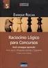 RACIOCÍNIO LÓGICO. 04. Se dois dados, um azul e um branco, forem lançados, a probabilidade de sair 5 no azul ou 3 no branco é superior a 2/3.