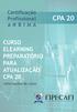 CPA 20 CURSO ELEARNING PREPARATÓRIO PARA ATUALIZAÇÃO CPA 20. Certificação Profissional AN B I MA. elearning. Informações do curso