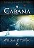 A CABANA - THE SHACK (EM PORTUGUES DO BRASIL) BY WILLIAM P YOUNG