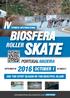 SKATE BIOSFERA ROLLER OCTOBER 1 PORTUGALMADEIRA END THIS SPORT SEASON ON THIS BEAUTIFUL ISLAND TORNEIO INTERNACIONAL OCTOBER 2 SEPTEMBER 30