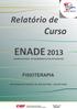 ENADE 2013 EXAME NACIONAL DE DESEMPENHO DOS ESTUDANTES FISIOTERAPIA UNIVERSIDADE FEDERAL DE JUIZ DE FORA - JUIZ DE FORA