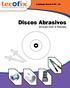 Catálogo Geral N técnica de equipamento e fixação, s.a. Discos Abrasivos. Brocas HSS e Rebites