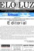 LO LUZ. JORNAL ELO DE LUZ Além da versão impressa, o jornal Elo de Luz pode ser visto também na internet. Acesse: