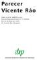 Parecer Vicente Ráo. Sobre a Lei Nº 4680/65 e seu Decreto Regulamentador Nº /66 (Em 02 de Maio de 1967). Dr. Vicente Ráo Advogado