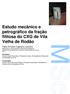 Estudo mecânico e petrográfico da fração filitosa do CXG de Vila Velha de Rodão