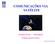 COMUNICAÇÕES VIA. Fernando Pereira Paula Queluz. Instituto Superior Técnico. Sistemas de Telecomunicações