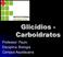 Glicídios - Carboidratos. Professor: Paulo Disciplina: Biologia Campus Aquidauana