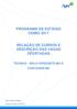 PROGRAMA DE ESTÁGIO CEMIG 2017 RELAÇÃO DE CURSOS E DESCRIÇÃO DAS VAGAS OFERTADAS TÉCNICO BELO HORIZONTE-MG E CONTAGEM-MG