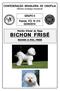 BICHON FRISÉ CONFEDERAÇÃO BRASILEIRA DE CINOFILIA. GRUPO 9 Padrão FCI N o /09/2016. Padrão Oficial da Raça BICHON À POIL FRISÉ