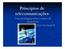 Princípios de telecomunicações. Uma abordagem sobre os meios de transmissão. Prof. Dr.David David B.