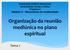 Organização da reunião mediúnica no plano espiritual