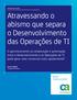 Atravessando o abismo que separa o Desenvolvimento das Operações de TI