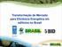 Transformação de Mercado para Eficiência Energética em edifícios no Brasil