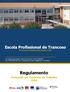 Regulamento. Escola Profissional de Trancoso A Formar Profissionais desde 1989