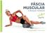 FÁSCIA MUSCULAR. e liberação miofascial. Por Leonardo Albino - Personal Trainer. E-books DoFit: Fáscia Muscular e Liberação Miofascial