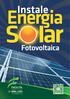 Além de ser uma fonte de energia barata e renovável, a energia solar, conhecida também por sistema fotovoltaico, traz economia.