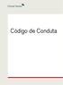 Conteúdo. Nossos valores éticos 6. Nossos padrões profissionais 18. Obediência a este Código 21. Ouvidoria 22