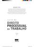 Sumário. CAPÍTULO I Teoria Geral do Direito Processual do Trabalho. Curso de Direito Processual do Trabalho_001_1712.indd 15 16/03/ :34:47