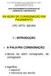 DA AÇÃO DE CONSIGNAÇÃO EM PAGAMENTO 1 - INTRODUÇÃO A PALAVRA CONSIGNAÇÃO. significa: registrar mencionar por escrito