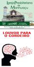 LOUVOR PARA O CORDEIRO. E conhecereis a verdade, e a verdade vos libertará. João 8:32 TEMA na Comunhão e na Evangelização