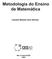 Metodologia do Ensino de Matemática. Ivanete Batista dos Santos