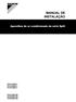 MANUAL DE INSTALAÇÃO. Aparelhos de ar condicionado da série Split FDYP125B8V1 FDYP200B8V1 FDYP250B8V1 FDQ125B8V3B FDQ200B8V3B FDQ250B8V3B