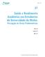 27 Saúde e Rendimento Académico nos Estudantes da Universidade do Minho: